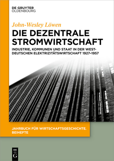 Die dezentrale Stromwirtschaft - John-Wesley L&ouml;wen