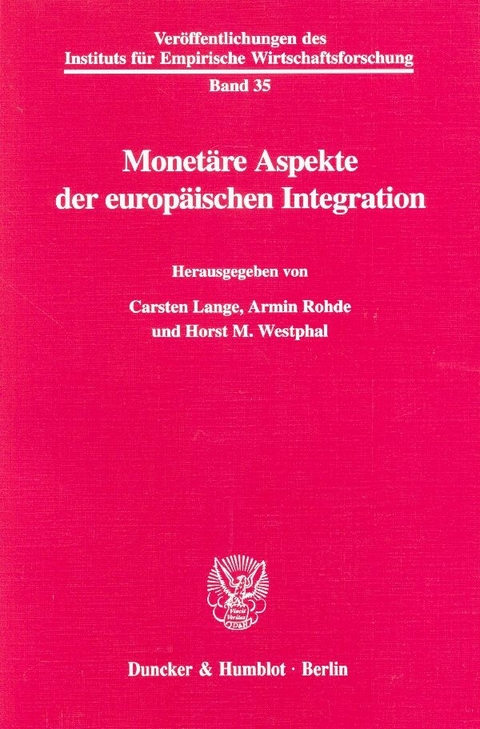Monet&auml;re Aspekte der europ&auml;ischen Integration. - 