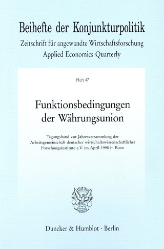 Funktionsbedingungen der Währungsunion.
