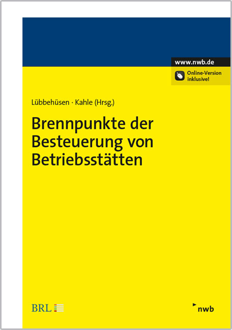 Brennpunkte der Besteuerung von Betriebsst&auml;tten