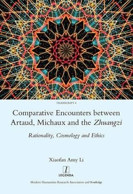 Comparative Encounters Between Artaud, Michaux and the Zhuangzi - Xiaofan Amy Li