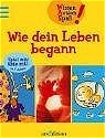 Wie dein Leben begann