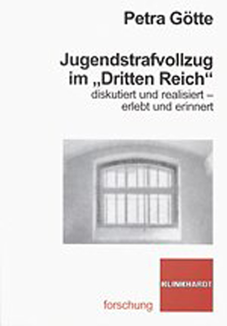 Jugendstrafvollzug im "Dritten Reich" - Petra G&ouml;tte
