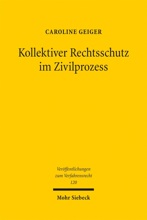 Kollektiver Rechtsschutz im Zivilprozess - Caroline Geiger