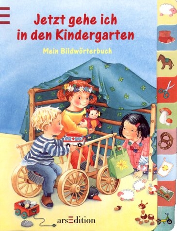 Jetzt gehe ich in den Kindergarten - Gerlinde Wiencirz