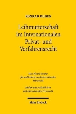 Leihmutterschaft im Internationalen Privat- und Verfahrensrecht - Konrad Duden