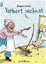 Verhext nochmal! - Brigitte Endres