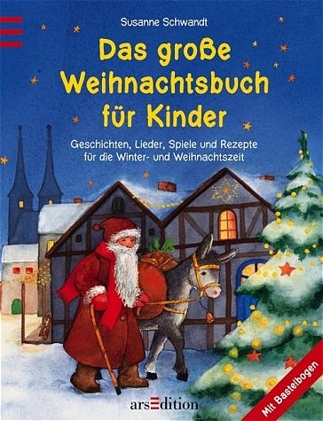 Das grosse Weihnachtsbuch f&uuml;r Kinder
