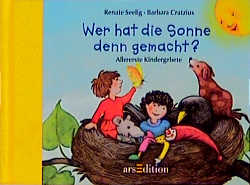 Wer hat die Sonne denn gemacht?