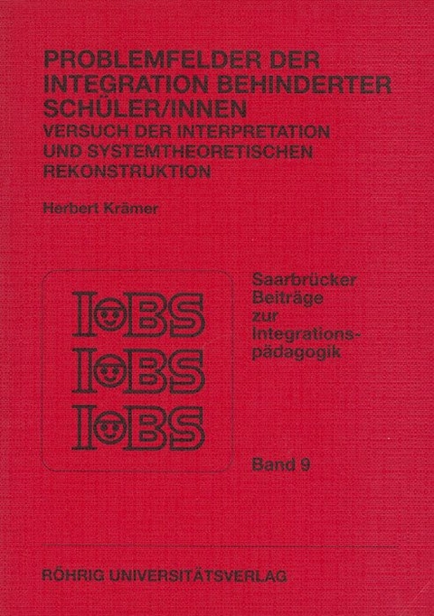 Problemfelder der Integration behinderter Sch&uuml;ler/innen - Herbert Kr&auml;mer