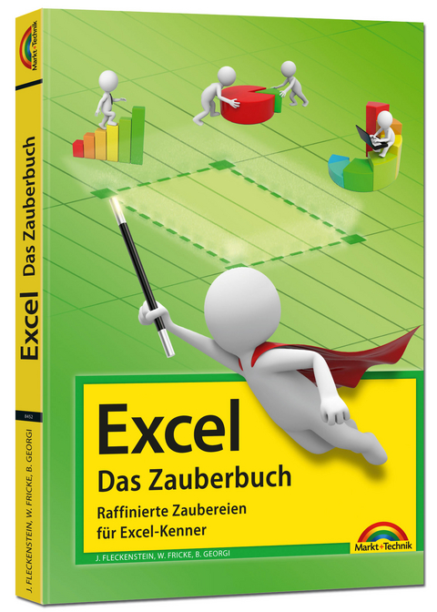 Excel - Das Zauberbuch - Jens Fleckenstein, Walter Fricke, Boris Georgi