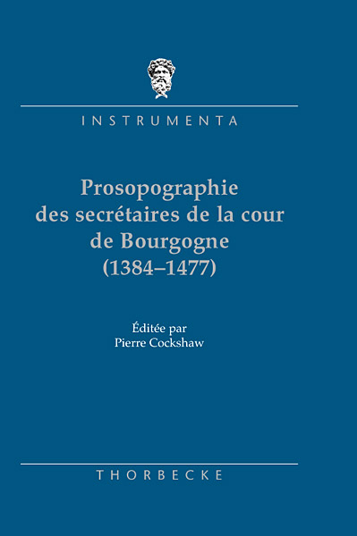 Catalogue prosographique des secr&eacute;taires de la cour de Bourgogne - Pierre Cockshaw