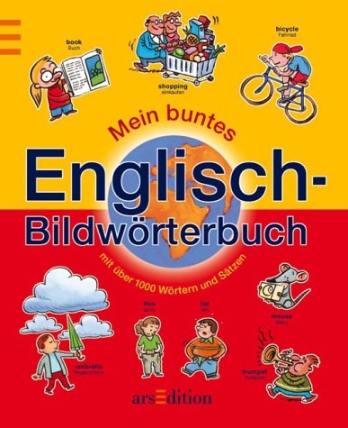 Mein buntes Englisch-Bildw&ouml;rterbuch