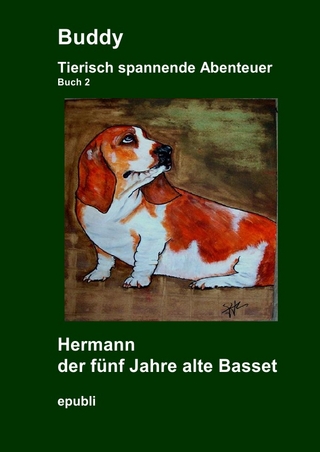 Buddy Tierisch spannende Abenteuer Hermann der fünf Jahre alte Basset