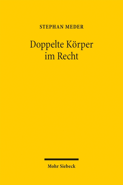 Doppelte K&ouml;rper im Recht - Stephan Meder