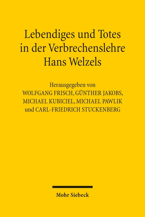 Lebendiges und Totes in der Verbrechenslehre Hans Welzels - 