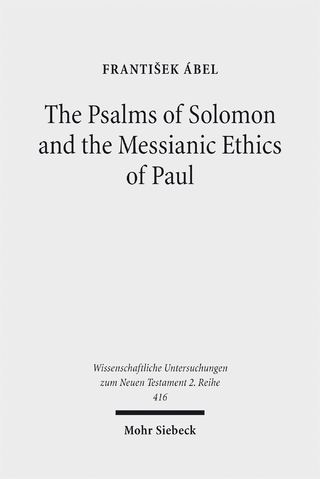 The Psalms of Solomon and the Messianic Ethics of Paul