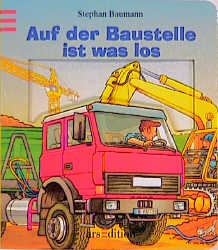 Auf der Baustelle ist was los