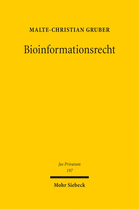 Bioinformationsrecht - Malte-Christian Gruber