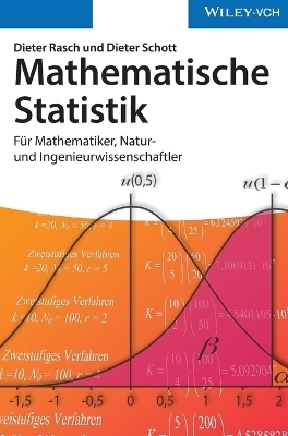 Mathematische Statistik - Dieter Rasch, Dieter Schott