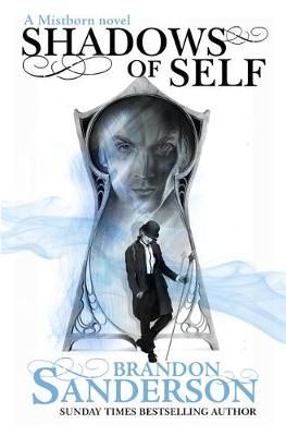 Shadows of Self - Brandon Sanderson