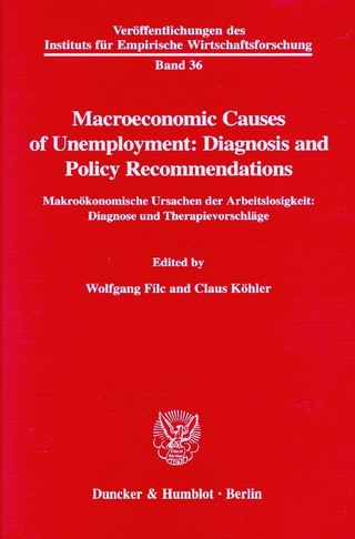 Macroeconomic Causes of Unemployment: Diagnosis and Policy Recommendations -
