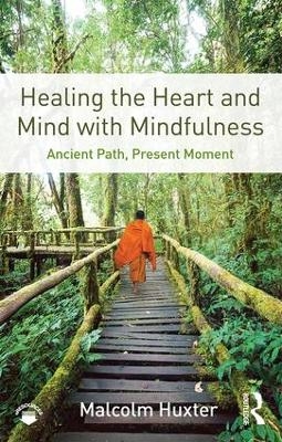 Healing the Heart and Mind with Mindfulness