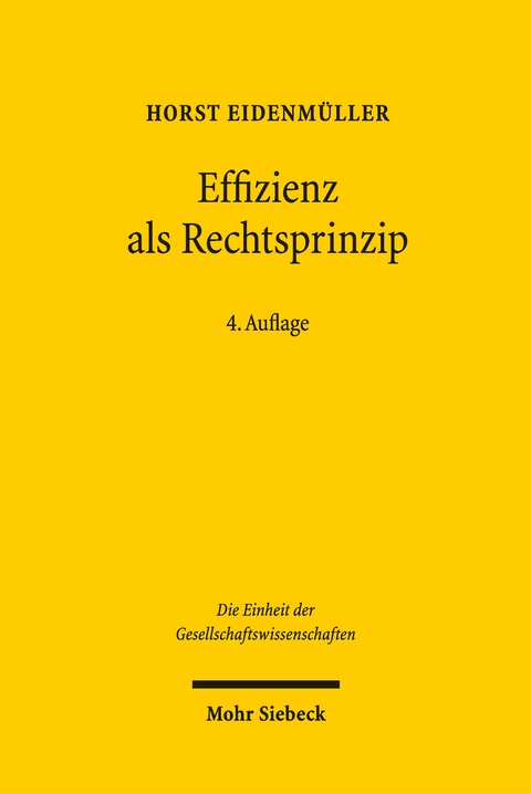Effizienz als Rechtsprinzip - Horst Eidenm&uuml;ller