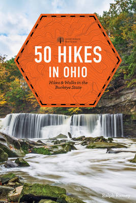 50 Hikes in Ohio - Ralph Ramey