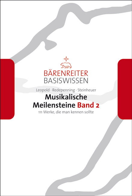 Musikalische Meilensteine, Band 2 - Silke Leopold, Dorothea Redepenning, Joachim Steinheuer