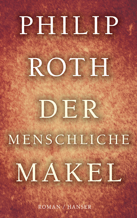Der menschliche Makel - Philip Roth