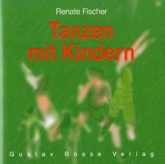 Tanzen mit Kindern. CD - Renate Fischer