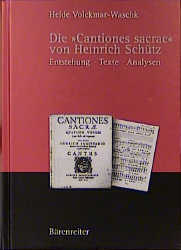 Die "Cantiones sacrae" von Heinrich Sch&uuml;tz - Heide Volckmar-Waschk