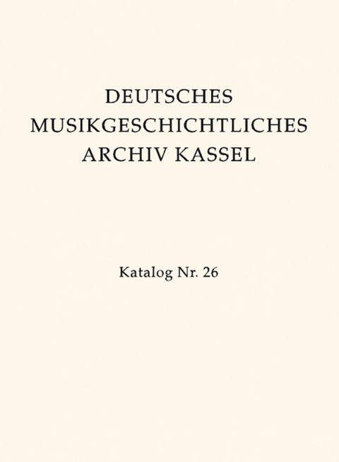Deutsches Musikgeschichtliches Archiv. Katalog der Filmsammlung / Bd V / Quellen zur deutschen Musikgeschichte des 16. bis fr&uuml;hen 19. Jahrhunderts in Mikrofilmaufnahmen - Rainer Birkendorf