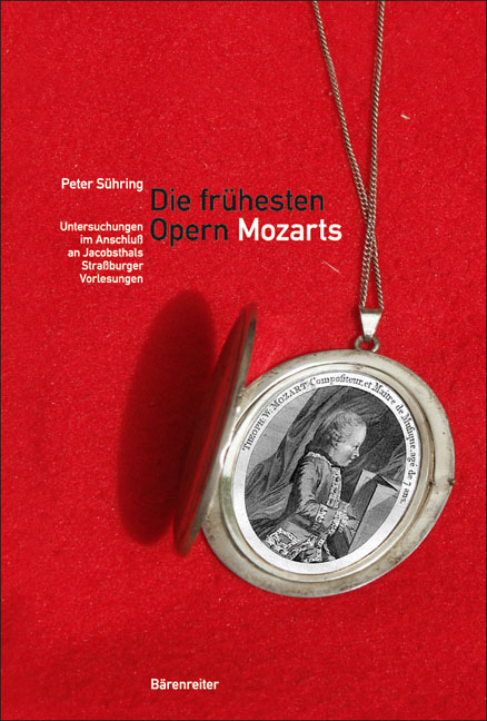 Die fr&uuml;hesten Opern Mozarts - Peter S&uuml;hring