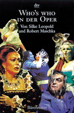 Who's who in der Oper - Silke Leopold, Robert Maschka