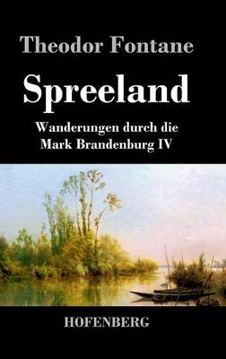 Spreeland - Theodor Fontane
