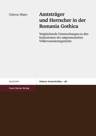 Amtsträger und Herrscher in der Romania Gothica