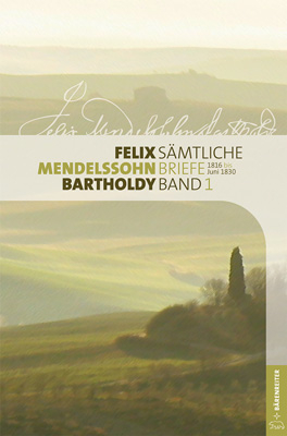 Felix Mendelssohn Bartholdy - S&auml;mtliche Briefe in 12 B&auml;nden - 