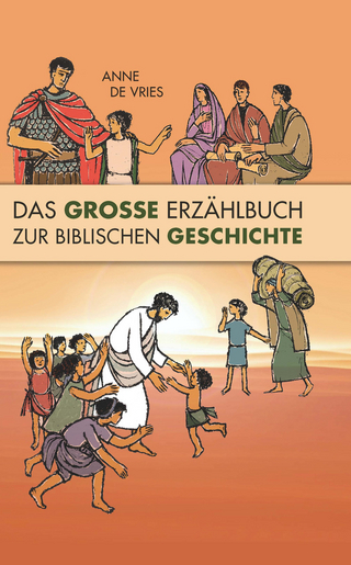 Das Große Erzählbuch zur biblischen Geschichte