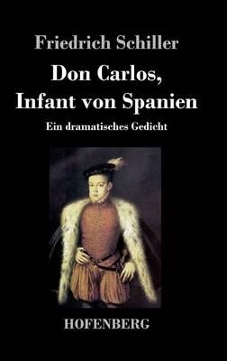Don Carlos, Infant von Spanien