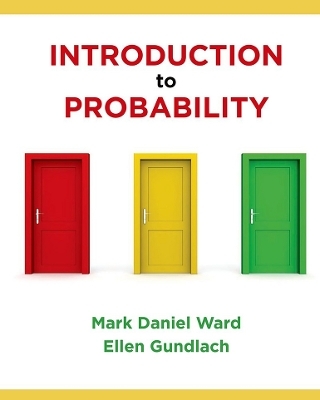 Introduction to Probability - Mark Daniel Ward, Elisabeth A Gundlach