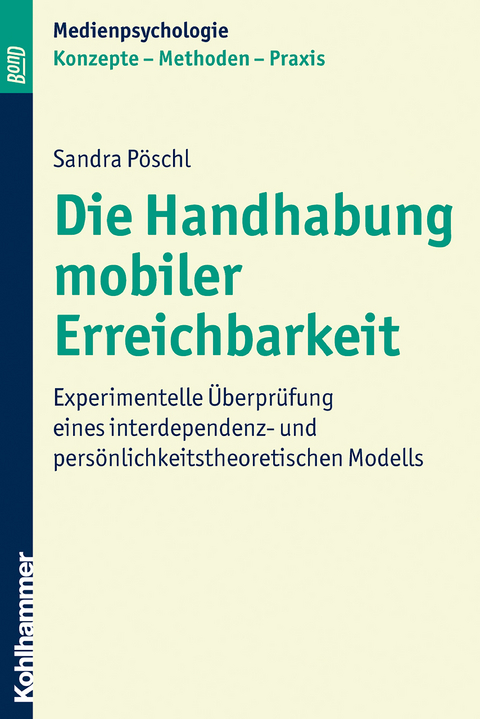 Die Handhabung mobiler Erreichbarkeit - Sandra P&ouml;schl