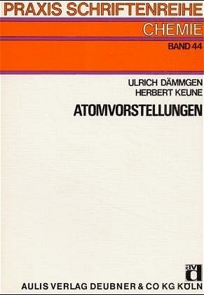 Atomvorstellungen - Ulrich D&auml;mmgen, Herbert Keune