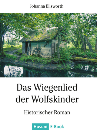 Das Wiegenlied der Wolfskinder