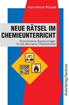 Kopiervorlagen Chemie / Neue Rätsel im Chemieunterricht