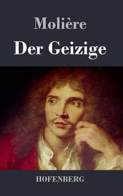 Der Geizige -  Moli&Atilde;&uml;re