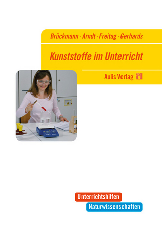 Unterrichtshilfen Naturwissenschaften / Chemie / Kunststoffe im Unterricht