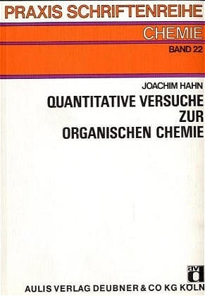 Quantitative Versuche zur Organischen Chemie