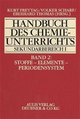 Handbuch des Chemieunterrichts. Sekundarbereich I / Stoffe - Elemente - Periodensystem
